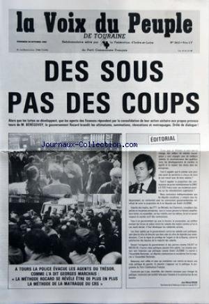 VOIX DU PEUPLE DE TOURAINE (LA) [No 2412] du 20/10/1989 - DES SOUS PAS DES COUPS - A TOURS LA POLICE EVACUE LES AGENTS DU TRESOR COMME L'A DIT GEORGES MARCHAIS - LA METHODE ROCARD SE REVELE ETRE DE PLUS EN PLUS LA METHODE DE LA MATRAQUE DU CRS - EDITORIAL PAR JEAN-MICHEL BODIN