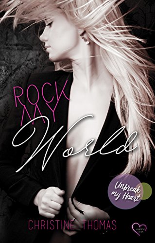 Rock My World - Unbreak My Heart von [Thomas, Christine, Christo, Jane]