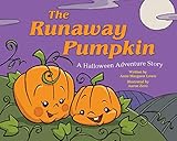 The Runaway Pumpkin: A Halloween Adventure Story (English Edition) by 