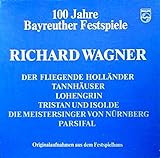 100 Jahre Bayreuther Festspiele - Richard Wagner: Der fliegende Hollnder, Tannhuser, Lohengrin, Tristan und Isolde, Die Meistersinger von Nrnberg, Parsifal [Vinyl Schallplatte] [25 LP Box-Set] - Wolfgang Sawallisch