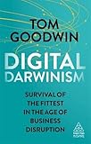 Digital Darwinism: Survival of the Fittest in the Age of Business Disruption (Kogan Page Inspire) by 