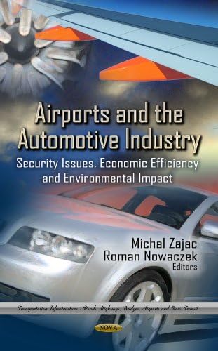 AIRPORTS THE AUTOMOTIVE IND. (Transportation Infrastructure-Roads, Highways, Bridges, Airp)