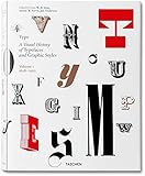 Type. A Visual History of Typefaces & Graphic Styles. 1628-1900: A Visual History of Typefaces and Graphic Styles, Vol. 1 by 