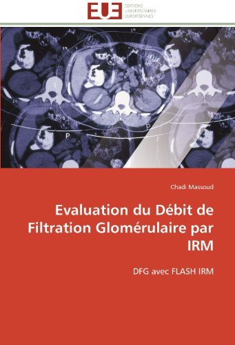 Evaluation du débit de filtration glomérulaire par irm gratuit Evaluation du débit de filtration glomérulaire par irm gratuit