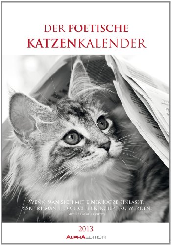 Der poetische Katzenkalender, Literarischer Bildkalender 2013