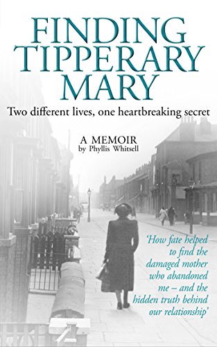 Download Finding Tipperary Mary: Two different lives, one heartbreaking secret