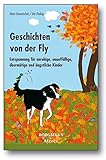 Image de Geschichten von der Fly: Entspannung für unruhige, unauffällige, übermütige und ängstliche Kind