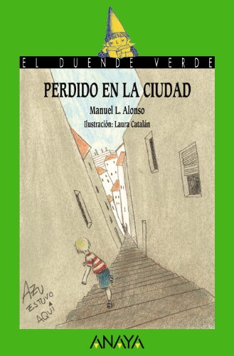 Perdido en la ciudad (LITERATURA INFANTILEl Duende Verde)