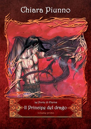 Download Il principe del Drago Parte I (Le Porte di Eterna Vol. 1) Download Il principe del Drago Parte I (Le Porte di Eterna Vol. 1)