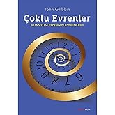 &Ccedil;oklu Evrenler: Kuantum Fiziğinin Evrenleri