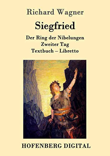 Siegfried: Der Ring der Nibelungen  Zweiter Tag  Textbuch 