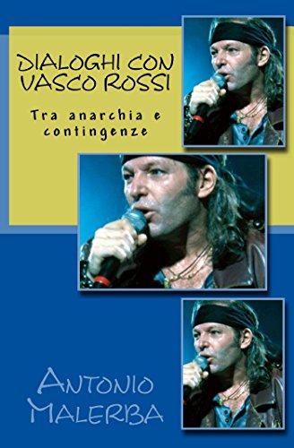 Download Dialoghi con Vasco Rossi. Tra anarchia e contingenze Download Dialoghi con Vasco Rossi. Tra anarchia e contingenze