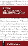 Image de Die Kaiserviten. Berühmte Männer / De vita Caesarum. De viris illustribus: Lateinisch - Deutsch (Sammlung Tusculum)