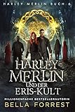 Harley Merlin 6: Harley Merlin und der Eris-Kult (Harley Merlin Serie) by 