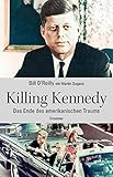 Killing Kennedy: Das Ende des amerikanischen Traums by 
