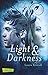 Light & Darkness by Laura Kneidl