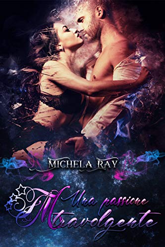 Michela Ray - JM Una passione travolgente (2018)