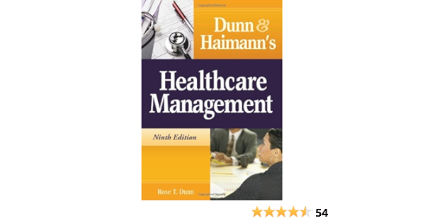 Buy Dunn Haimann S Healthcare Management Book Online At Low Prices In India Dunn Haimann S Healthcare Management Reviews Ratings In