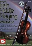Irish Fiddle Playing: A Guide for the Serious Player Irish Fiddle Playing: A Guide for the Serious Player