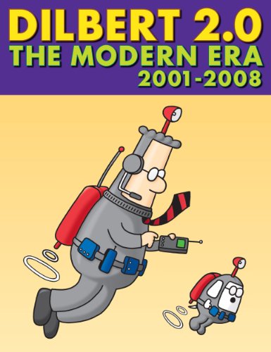 Dilbert 2.0: The Modern Era, 2001 to 2008: 20 Years of Dilbert (English Edition) livre
