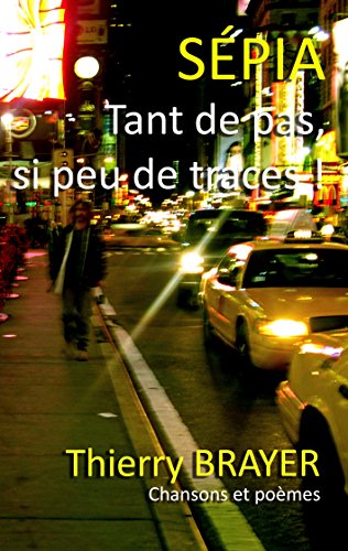 Download Sépia: Tant de pas, si peu de traces...