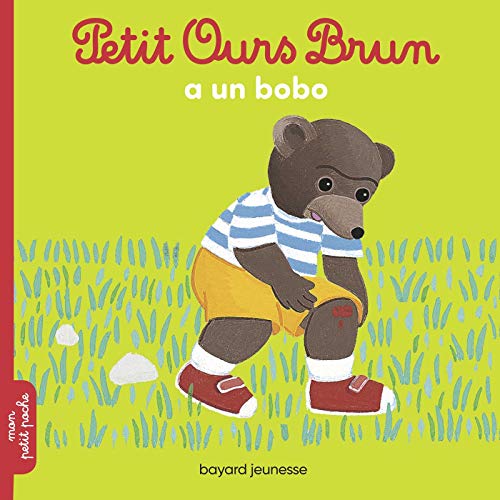 Petit Ours Brun a un bobo Petit Ours Brun a un bobo