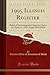 Produktbild 1995 Illinois Register, Vol. 19: Rules of Governmental Agencies; Issue 16-April 21, 1995, Pages 5894-6034 (Classic Reprint)