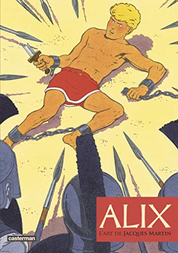 Télécharger Alix, l'art de Jacques Martin Gratuit