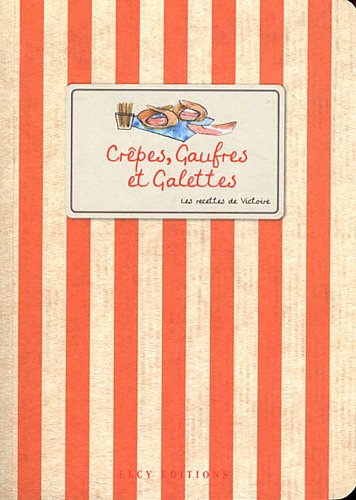 Book's Cover of Crêpes gauffres et galettes