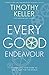 Produktbild Every Good Endeavour: Connecting Your Work to God's Plan for the World