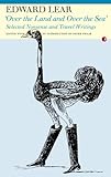 Image de Over the land and over the sea': Selected Nonsense and Travel Writings