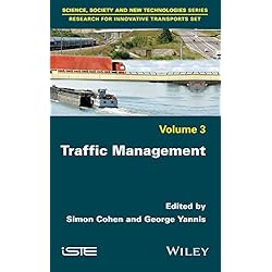 Traffic Management (Science, Society and New Technologies: Research for Innovative Transports Set Book 3)