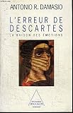 L'erreur de Descartes : La raison des émotions
