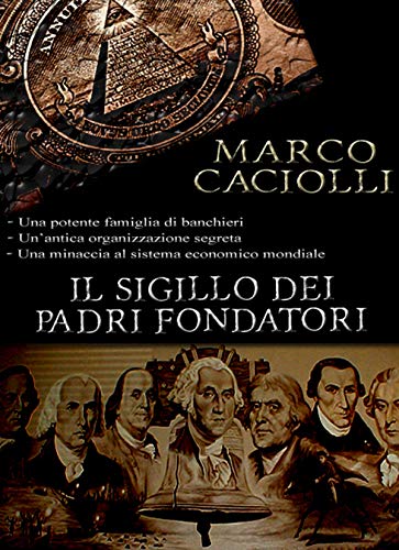 Marco Caciolli - Il Sigillo dei Padri Fondatori  (2019)