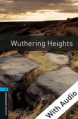 Wuthering HeightsWith Audio Level 5 Oxford Bookworms Library (English Edition)