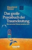 Das große Praxisbuch der Traumdeutung: Wie man seine Träume verstehen lernt bei Amazon kaufen