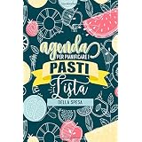 Agenda per pianificare i pasti e lista della spesa: Organizer da 52 settimane per acquisti e cucina