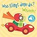 Was klingt denn da? - Wrumm! by 