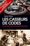 Image de Les Casseurs de codes de la seconde Guerre Mondiale : Bletchley Park 1939-1945, la vie secrète de ces héros ordinaires (IX.HORS COLLECT)