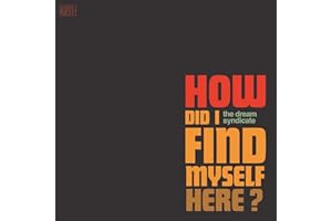 How Did I Find Myself Here?