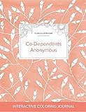 Image de Adult Coloring Journal: Co-Dependents Anonymous (Floral Illustrations, Peach Poppies)