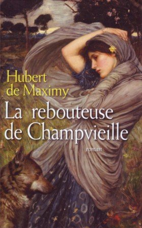 La rebouteuse de Champvieille