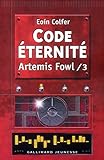 Artemis Fowl, tome 3 : Code éternité
