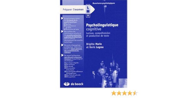 Amazon Fr Psycholinguistique Cognitive Lecture Comprehension Et Production De Texte Marin Brigitte Legros Denis Livres