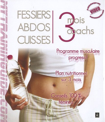 Download Fessiers abdos cuisses 3 mois Download Fessiers abdos cuisses 3 mois