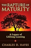 Image de The Rapture of Maturity: A Legacy of Lifelong Learning (English Edition)