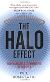 The Halo Effect: How Managers let Themselves be Deceived by Phil Rosenzweig