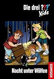 Die drei ??? Kids, 8, Nacht unter Wölfen by