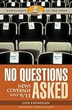 Image de No Questions Asked: News Coverage since 9/11 (Democracy and the News)