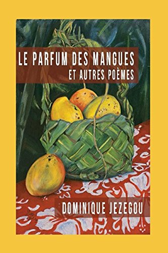 Le parfum des mangues francais Le parfum des mangues francais